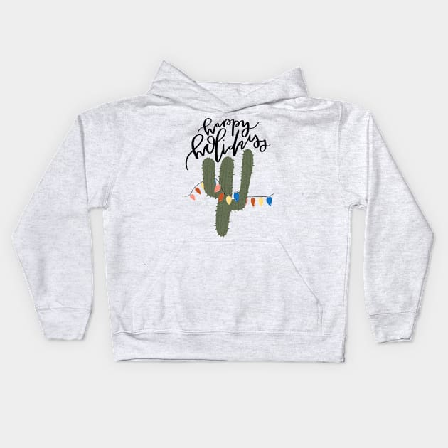 happy holidays funny cactus with christmas lights design Kids Hoodie by andienoelm